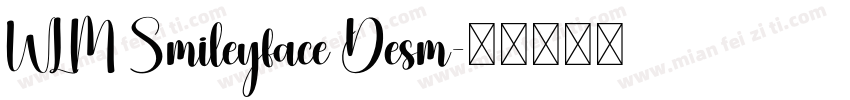 WLM Smileyface Desm字体转换